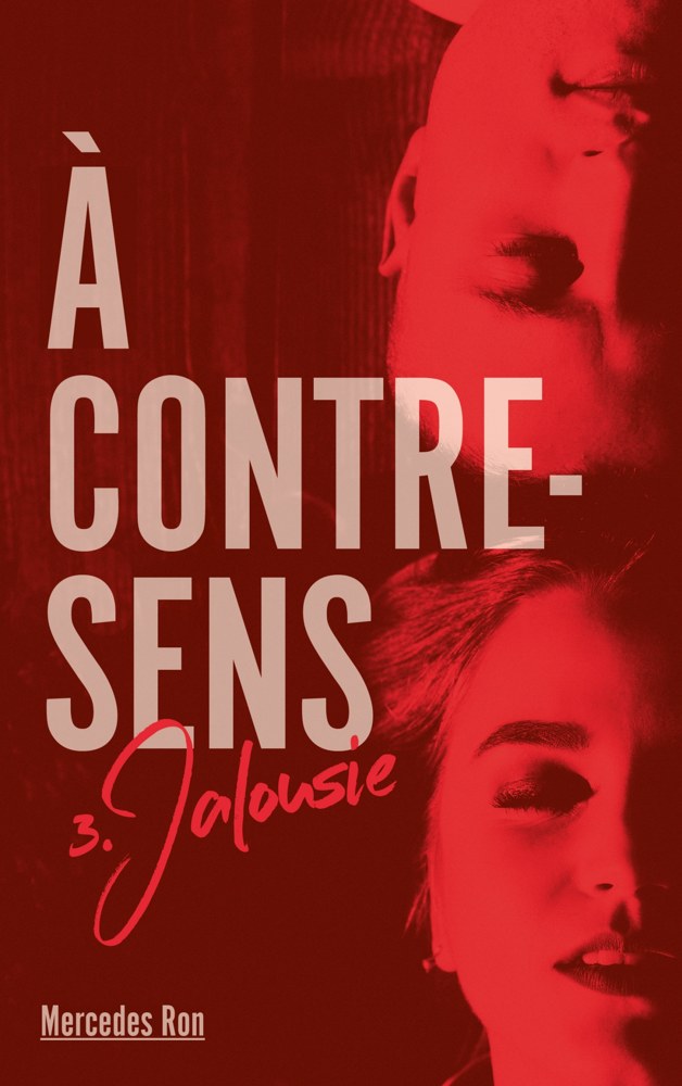 A contre-sens - Tome 3 - Jalousie