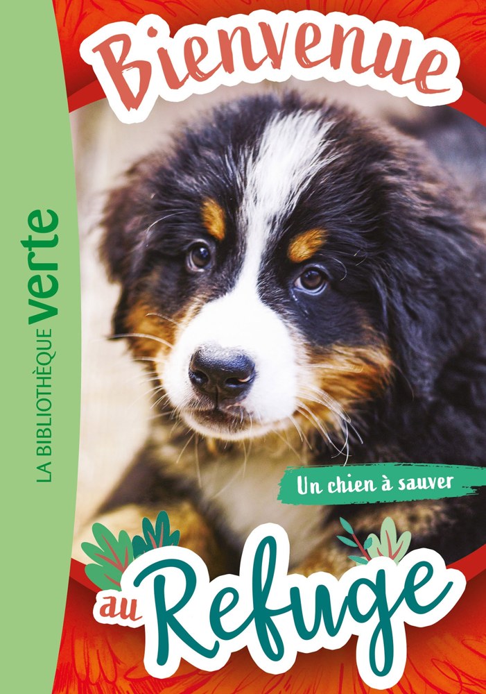 Bienvenue au refuge - Tome 2 - Un chien à sauver